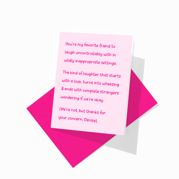 Funny friendship greeting card with colorful envelope, best friend wheeze-laugh design.