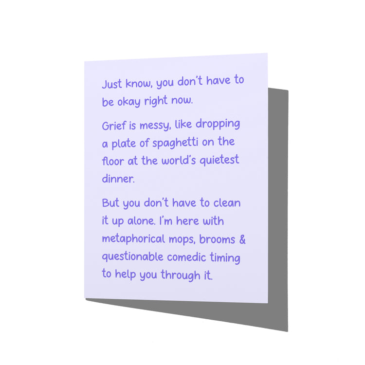 sympathy card with witty grief support humor message on front, blank inside.
