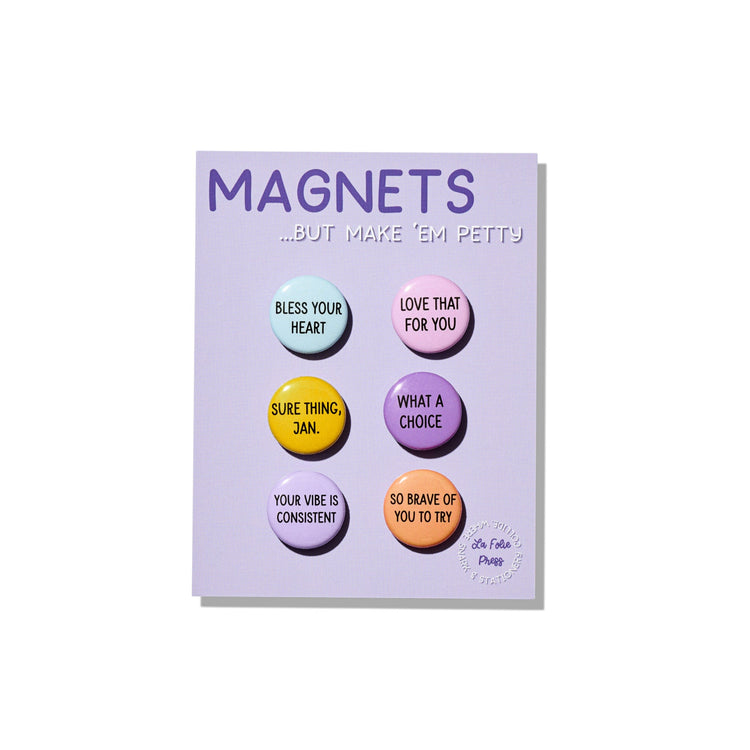 Set of six colorful snarky magnets on backing card with petty phrases
