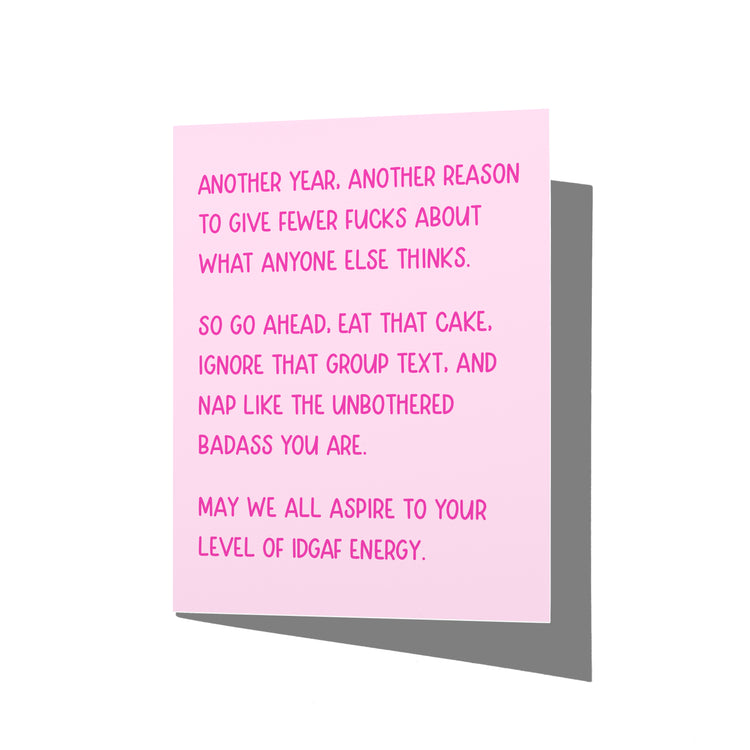IDGAF Energy Funny Birthday Greeting Card