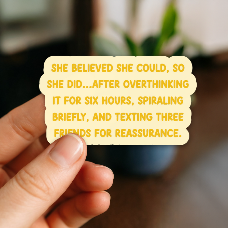 Eventually She Did 3" Vinyl Sticker
