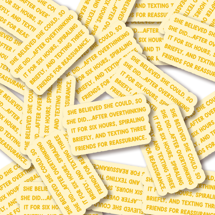 Eventually She Did 3" Vinyl Sticker