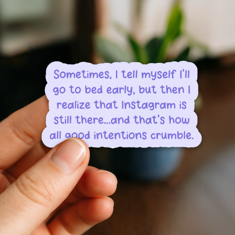 Good Intentions Insta 3" Vinyl Sticker