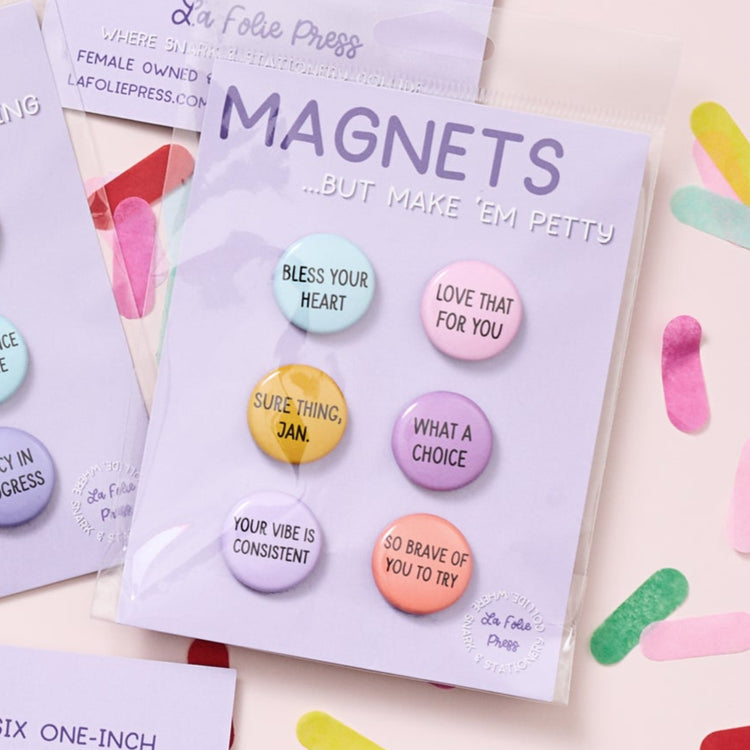 Petty Funny Sarcastic Magnet Set