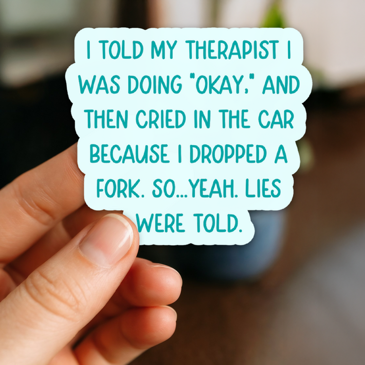 Lies Were Told 3" Vinyl Sticker