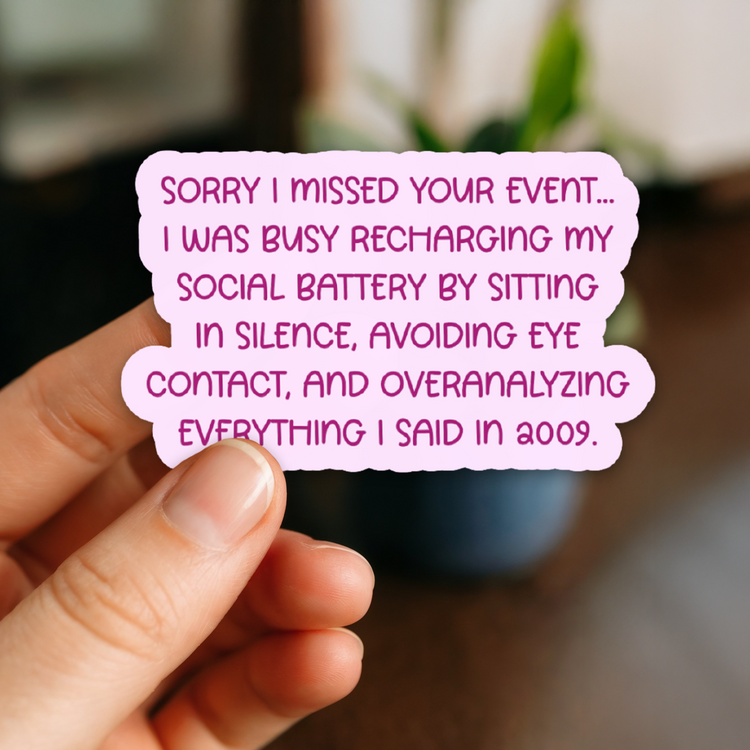 Missed Event Introvert 3" Vinyl Sticker