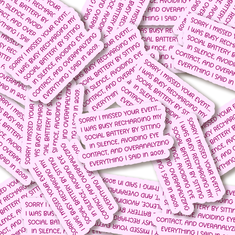 Missed Event Introvert 3" Vinyl Sticker