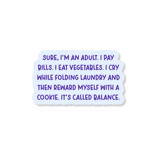 It's Called Balance 3" Vinyl Sticker