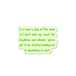 Kidding Me 3" Vinyl Sticker