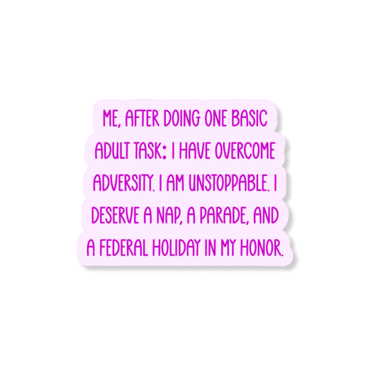 Federal Holiday Adulting 3" Vinyl Sticker
