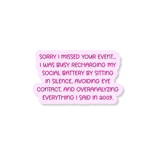 Missed Event Introvert 3" Vinyl Sticker