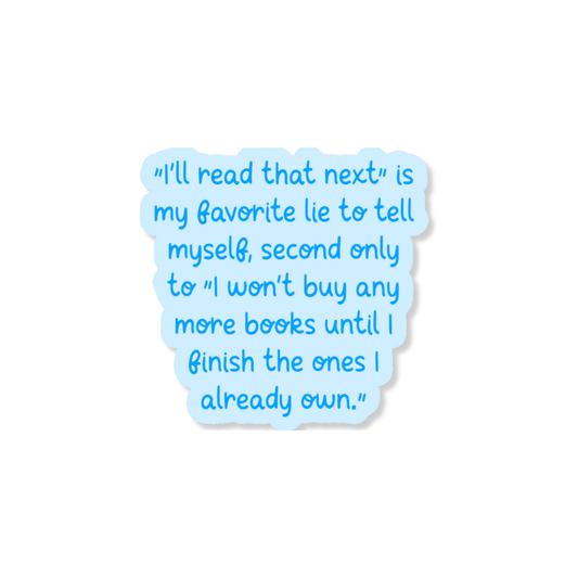 My Favorite Lie 3" Vinyl Sticker