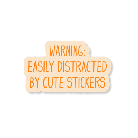 Easily Distracted 3" Vinyl Sticker