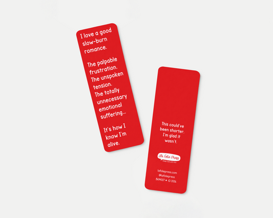 Slow-Burn Romance Funny Glossy Bookmark