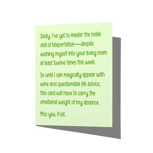 Funny friendship card with snarky miss-you message on front, blank inside.