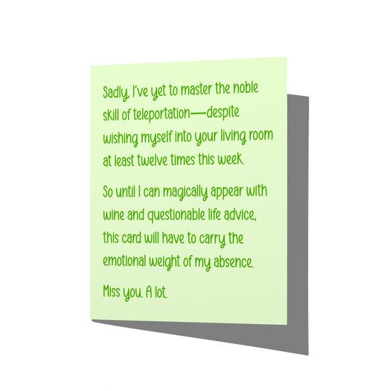 Funny friendship card with snarky miss-you message on front, blank inside.