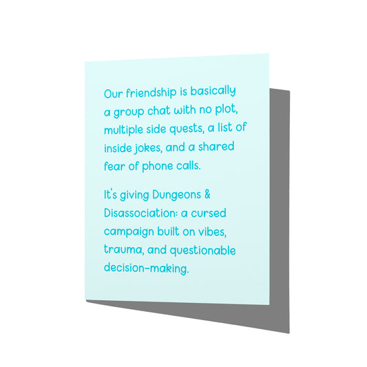Funny friendship card with witty dungeons and dragons humor message on front, blank inside.