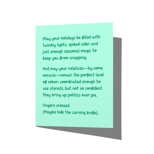 Funny holiday card with witty dysfunctional family humor message on front, blank inside.
