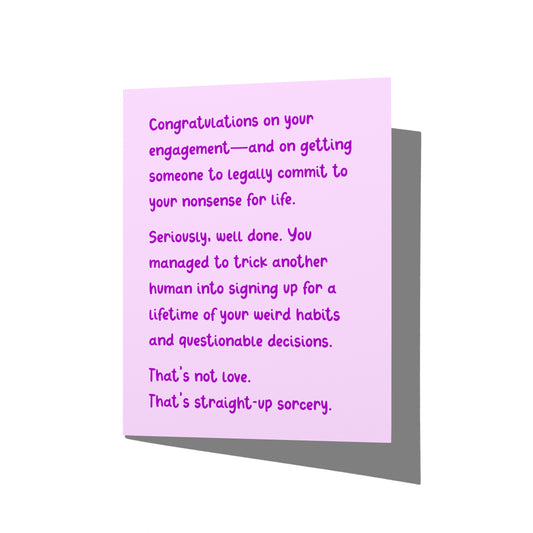 Funny engagement card with snarky congratulations message on front, blank inside.