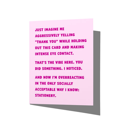 Funny thank you card with witty aggressive gratitude humor message on front, blank inside.
