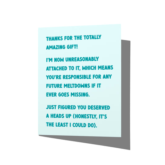 Funny thank you card with witty gift attachment humor message on front, blank inside.