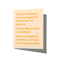 Front of snarky thank you card reading “Thanks for helping me when I was hanging on by two brain cells and a granola bar.”
