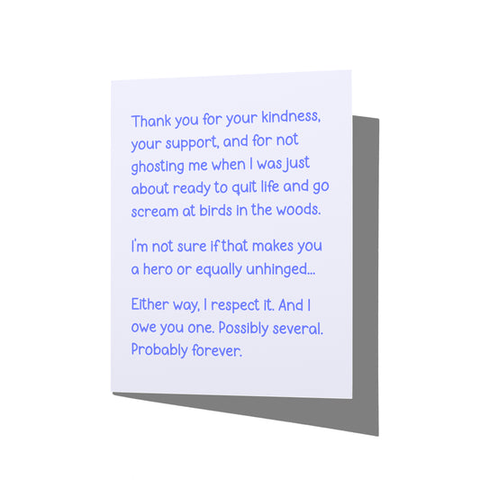 Front of thank you card: snarky message about gratitude and screaming at birds, no envelope.
