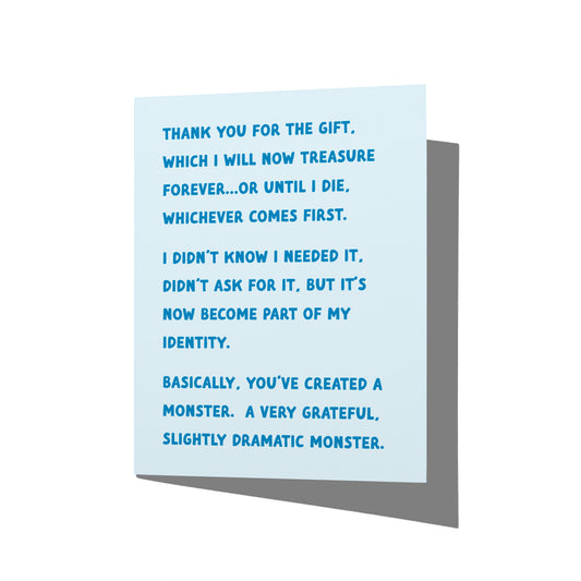 Front of funny thank you card with dramatic gift appreciation humor, no envelope.