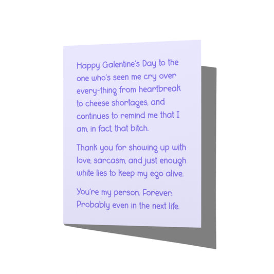 Funny Galentine’s Day card with snarky best friend humor message on front, blank inside.