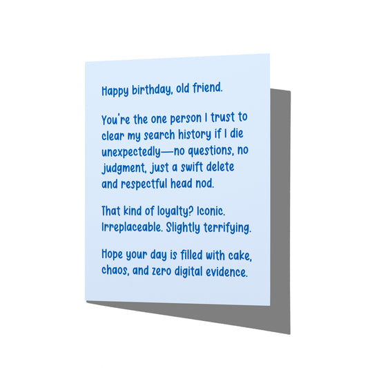Funny birthday card for best friend with darkly humorous front message, blank inside.