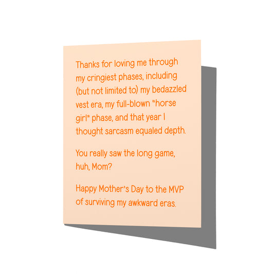 Funny Mother’s Day card with witty awkward phases humor message on front, blank inside.