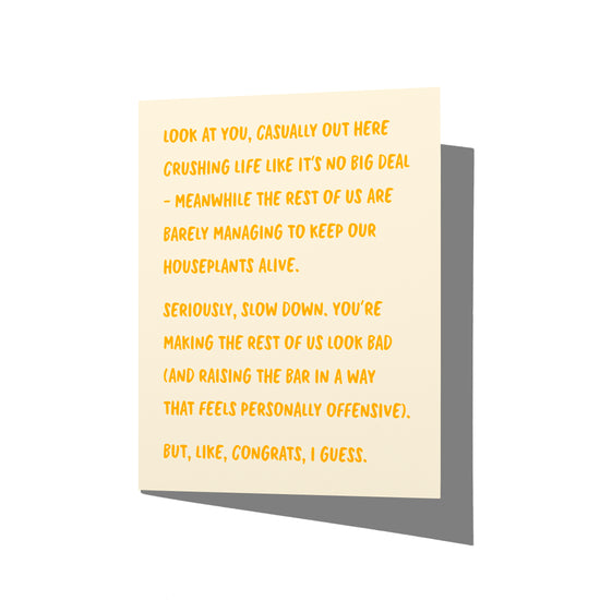 Funny congrats card with witty overachiever humor message on front, blank inside.