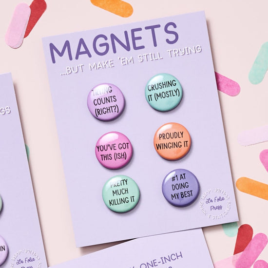 Funny encouragement magnets displayed on backing card, packaged in cello sleeve”
