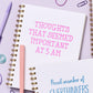 Funny 3 AM thoughts notebook with letterpress design, rigid matboard cover, and gold spiral binding.