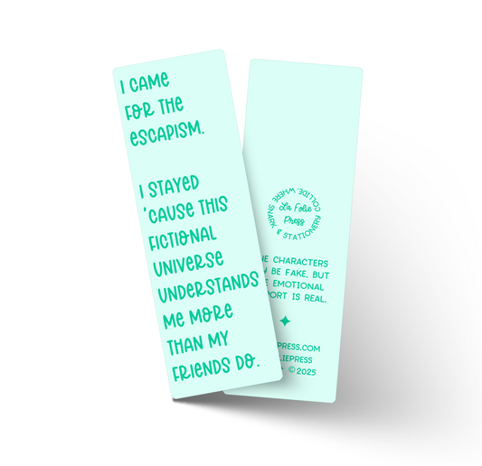 Came for the Escapism Funny Glossy Bookmark