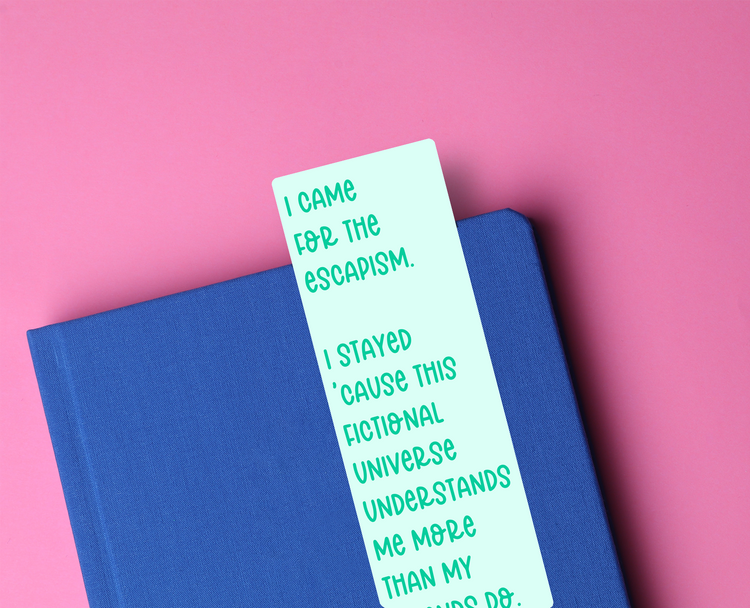 Came for the Escapism Funny Glossy Bookmark
