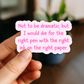 Right Ink Right Pink 3" Vinyl Sticker
